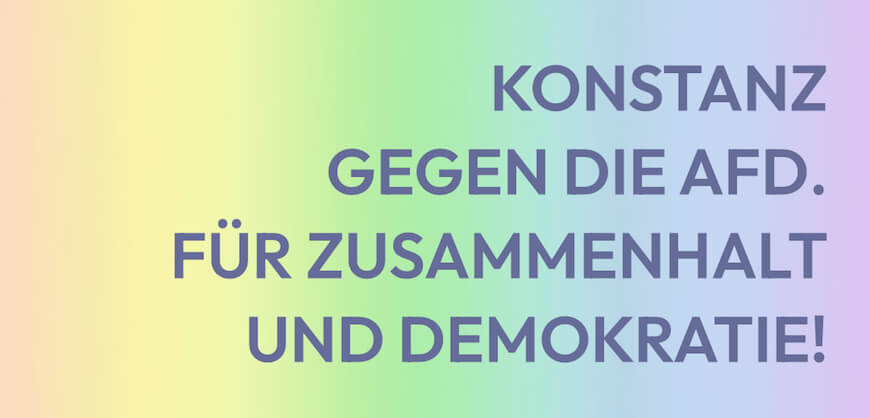 Konstanz gegen Rechtsextremismus - für Zusammenhalt und Demokratie.